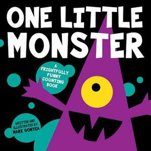 One Little Monster de Mark Gonyea