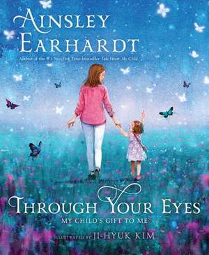Through Your Eyes de Ainsley Earhardt