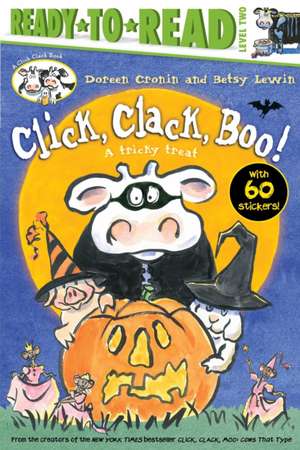 Click, Clack, Boo!/Ready-To-Read Level 2 de Doreen Cronin