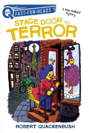 Stage Door to Terror: A Quix Book de Robert Quackenbush