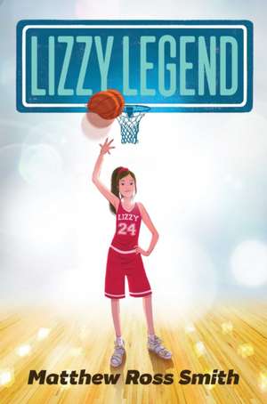 Lizzy Legend de Matthew Ross Smith