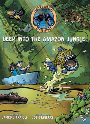 Deep Into the Amazon Jungle de Fabien Cousteau