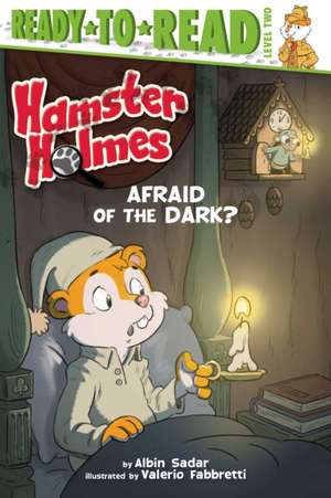 Hamster Holmes, Afraid of the Dark? de Albin Sadar