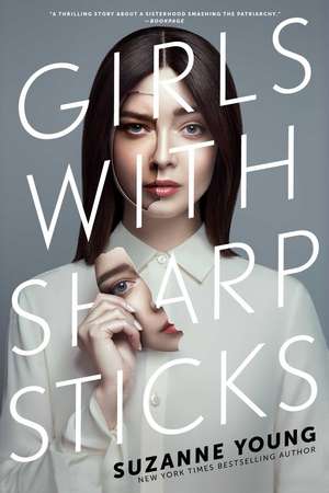 Girls with Sharp Sticks de Suzanne Young