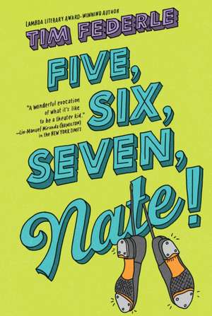 Five, Six, Seven, Nate! de Tim Federle