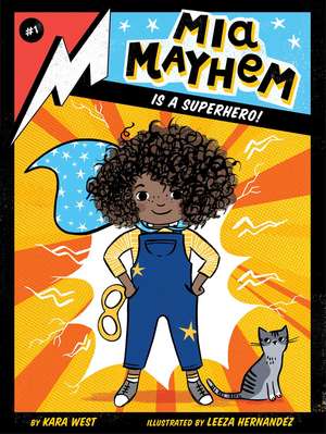 Mia Mayhem Is a Superhero! de Kara West