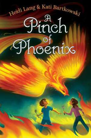 A Pinch of Phoenix de Heidi Lang