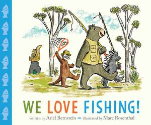 We Love Fishing! de Ariel Bernstein