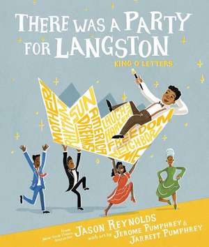 There Was a Party for Langston de Jason Reynolds