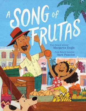 A Song of Frutas de Margarita Engle