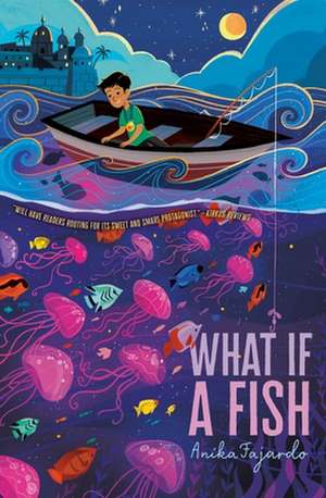 What If a Fish de Anika Fajardo