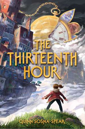 The Thirteenth Hour de Quinn Sosna-Spear