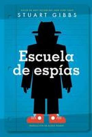 Escuela de Espías (Spy School) de Stuart Gibbs