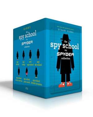 The Spy School vs. Spyder Collection (Boxed Set): Spy School; Spy Camp; Evil Spy School; Spy Ski School; Spy School Secret Service; Spy School Goes So de Stuart Gibbs