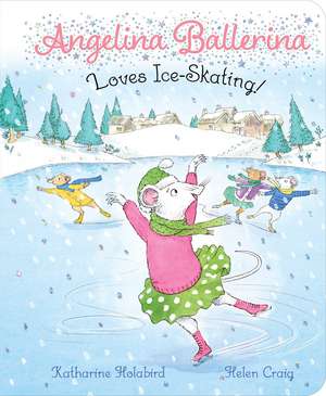 Angelina Ballerina Loves Ice-Skating! de Katharine Holabird