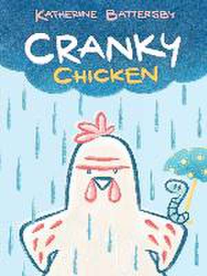 Cranky Chicken de Katherine Battersby