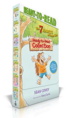 The 7 Habits of Happy Kids Ready-To-Read Collection (Boxed Set): Just the Way I Am; When I Grow Up; A Place for Everything; Sammy and the Pecan Pie; L de Sean Covey