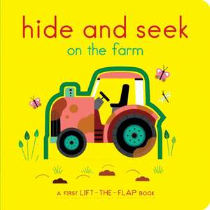 Hide and Seek on the Farm: A First Lift-The-Flap Book de Lucie Brunellière