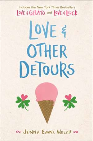 Love & Other Detours de Jenna Evans Welch