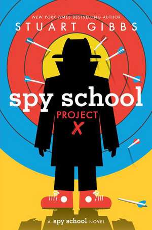 Spy School Project X de Stuart Gibbs