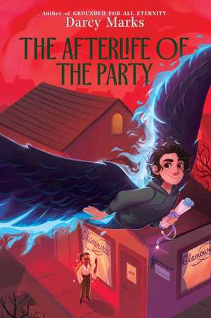 The Afterlife of the Party de Darcy Marks