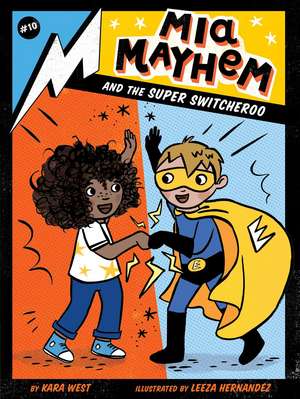 Mia Mayhem and the Super Switcheroo de Kara West