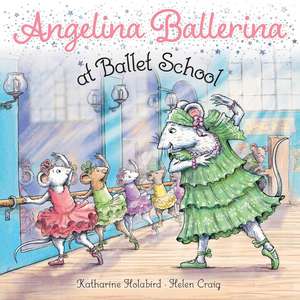 Angelina Ballerina at Ballet School de Katharine Holabird