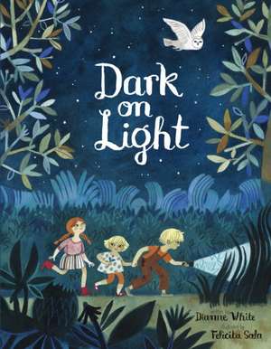 Dark on Light de Dianne White