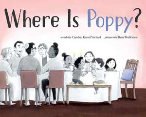 Where Is Poppy? de Caroline Kusin Pritchard