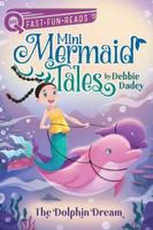 The Dolphin Dream de Debbie Dadey