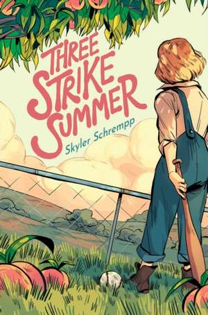 Three Strike Summer de Skyler Schrempp