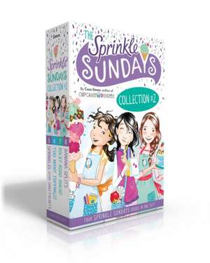 The Sprinkle Sundays Collection #2 (Boxed Set): Sprinkles Before Sweethearts; Too Many Toppings!; Rocky Road Ahead; Banana Splits de Coco Simon