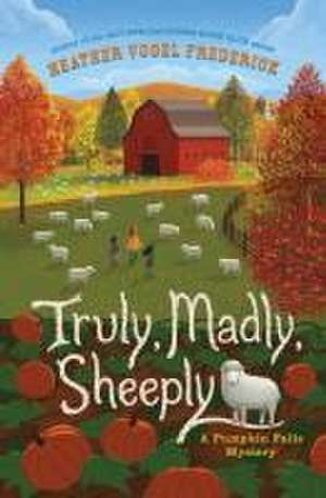 Truly, Madly, Sheeply de Heather Vogel Frederick