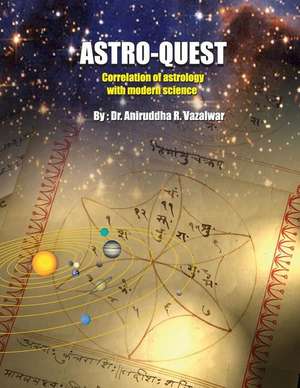 Astro-Quest de Dr Aniruddha R. Vazalwar