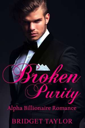 Broken Purity de Bridget Taylor