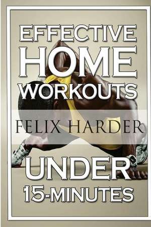 Home Workout de Felix Harder