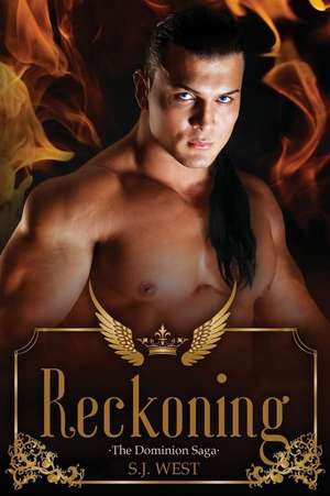 Reckoning (the Dominion Saga de S. J. West