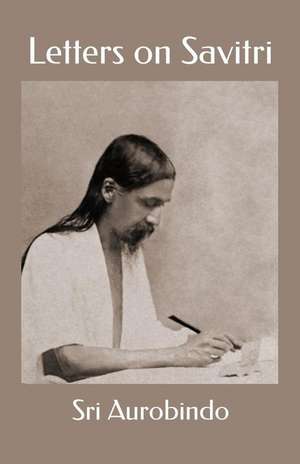 Letters on Savitri de Sri Aurobindo