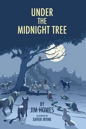Under the Midnight Tree de Jim Howes