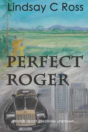 Perfect Roger de MR Lindsay C. Ross
