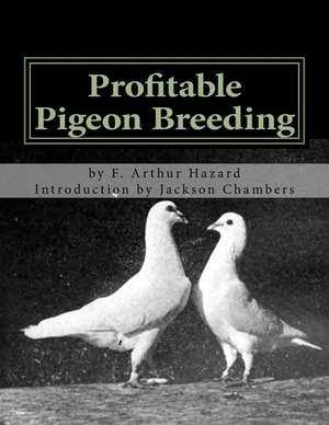 Profitable Pigeon Breeding de F. Arthur Hazard