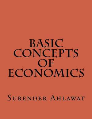 Basic Concepts of Economics de Dr Surender Ahlawat