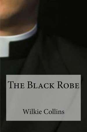 The Black Robe de Wilkie Collins