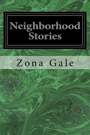 Neighborhood Stories de Zona Gale