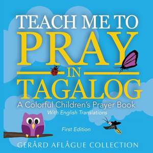 Teach Me to Pray in Tagalog de Mary Aflague