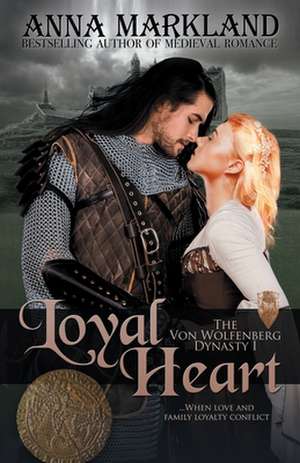 Loyal Heart de Anna Markland