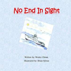 No End in Sight de Wesley Chism