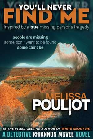 You'll Never Find Me de Melissa Pouliot