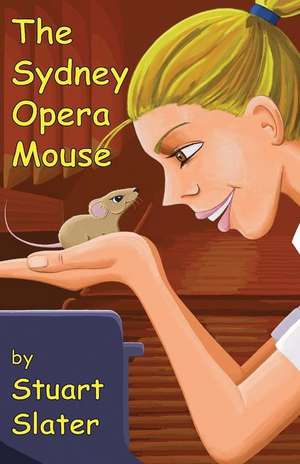 The Sydney Opera Mouse de Stuart Slater