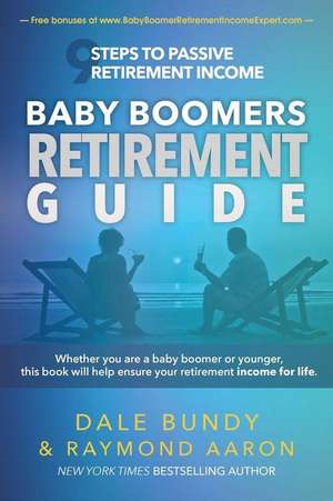 Baby Boomers Retirement Guide de Dale Bundy